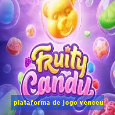 plataforma de jogo venceu